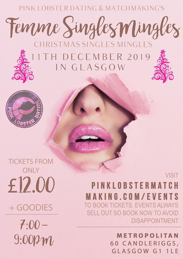 Glasgow, Lesbian, Femme, Scotland, Edinburgh, Christmas, Matchmaking, Dating, Love, Feminine Dating, events, fun 