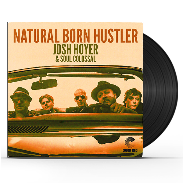 "Natural Born Hustler," now available on Vinyl, CD and Digital Formats!