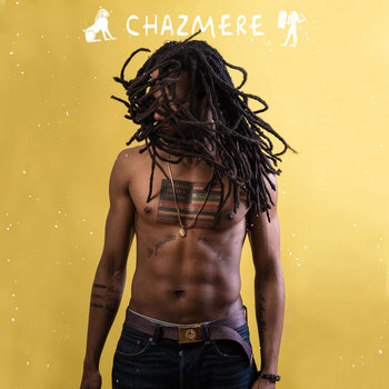 CHAZMERE | SELF-TITLED | ENGINEER/MIXER/MASTERING