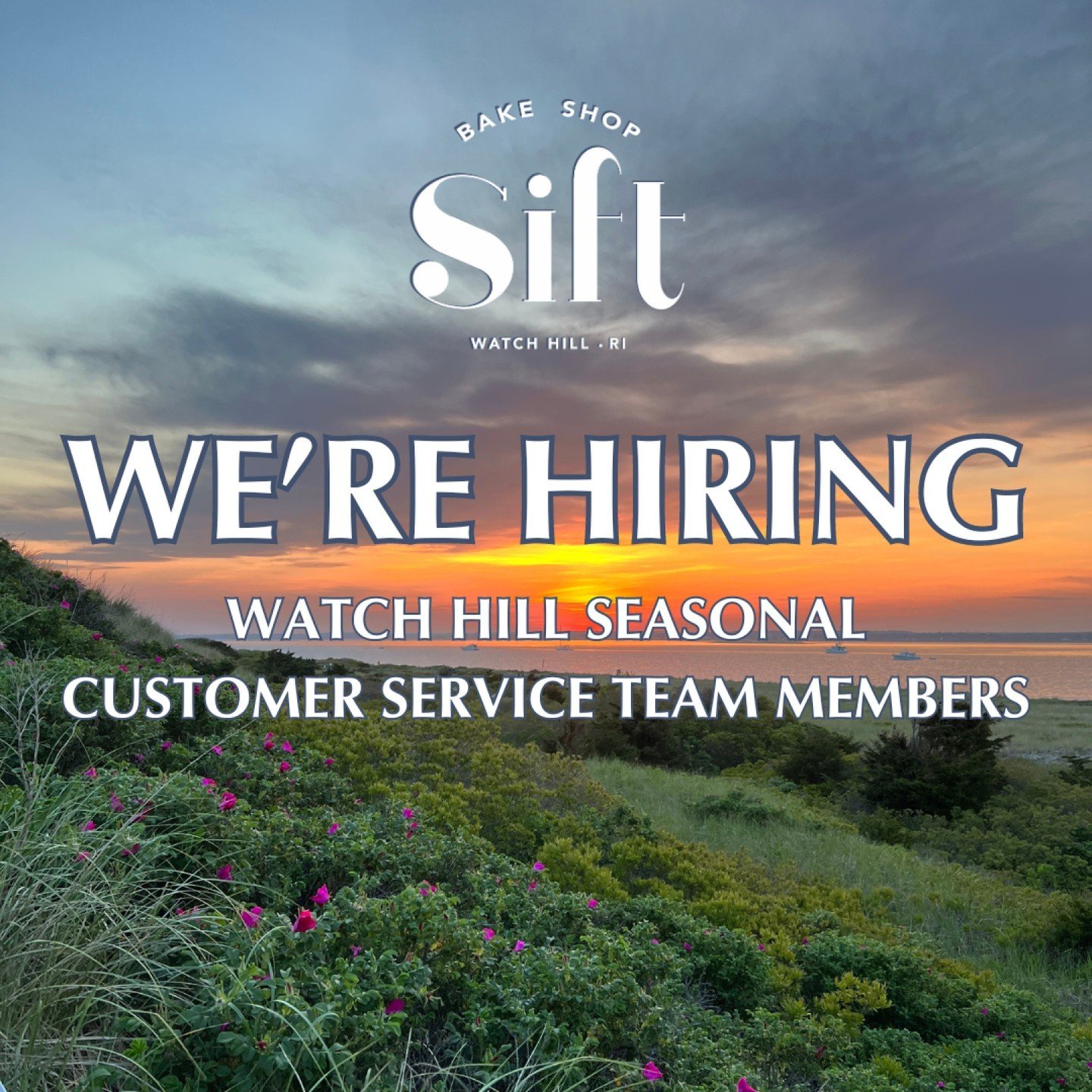 Calling all Rhode Island fans! Looking for a job this summer?! Sift Bake Shop Watch Hill is hiring seasonal customer service team members 🥐  Sift Watch Hill is open Memorial Day through Labor Day.

Please email hello@siftbakeshopmystic.com to apply!