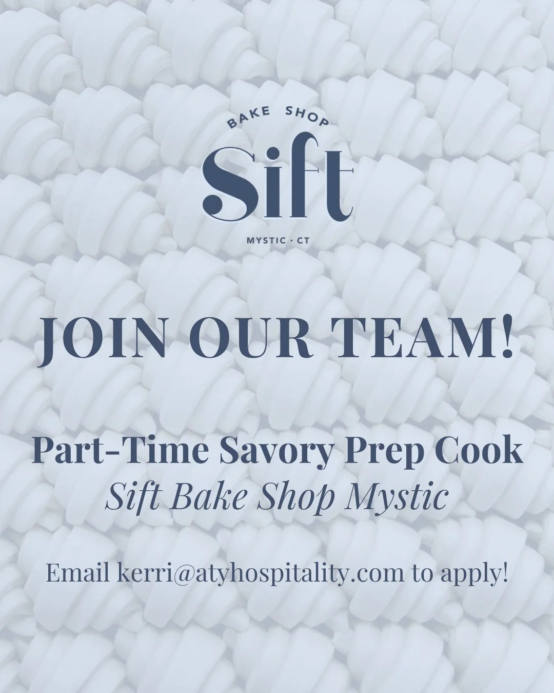 Join our team! We're looking for a part-time savory prep cook at Sift Bake Shop Mystic.

Email kerri@atyhospitality.com to apply!

*
*
*
*
*
#atyhospitality #siftbakeshop #mysticct #ct #bakery