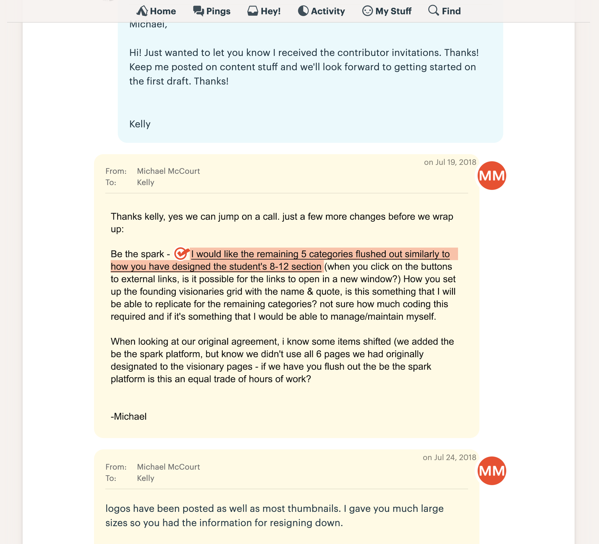 Once you mark a task as complete, you’ll get the checkmark of completion anywhere that task appears. So you could be reviewing your email conversation with the client, and easily see what requests have been completed vs incomplete.
