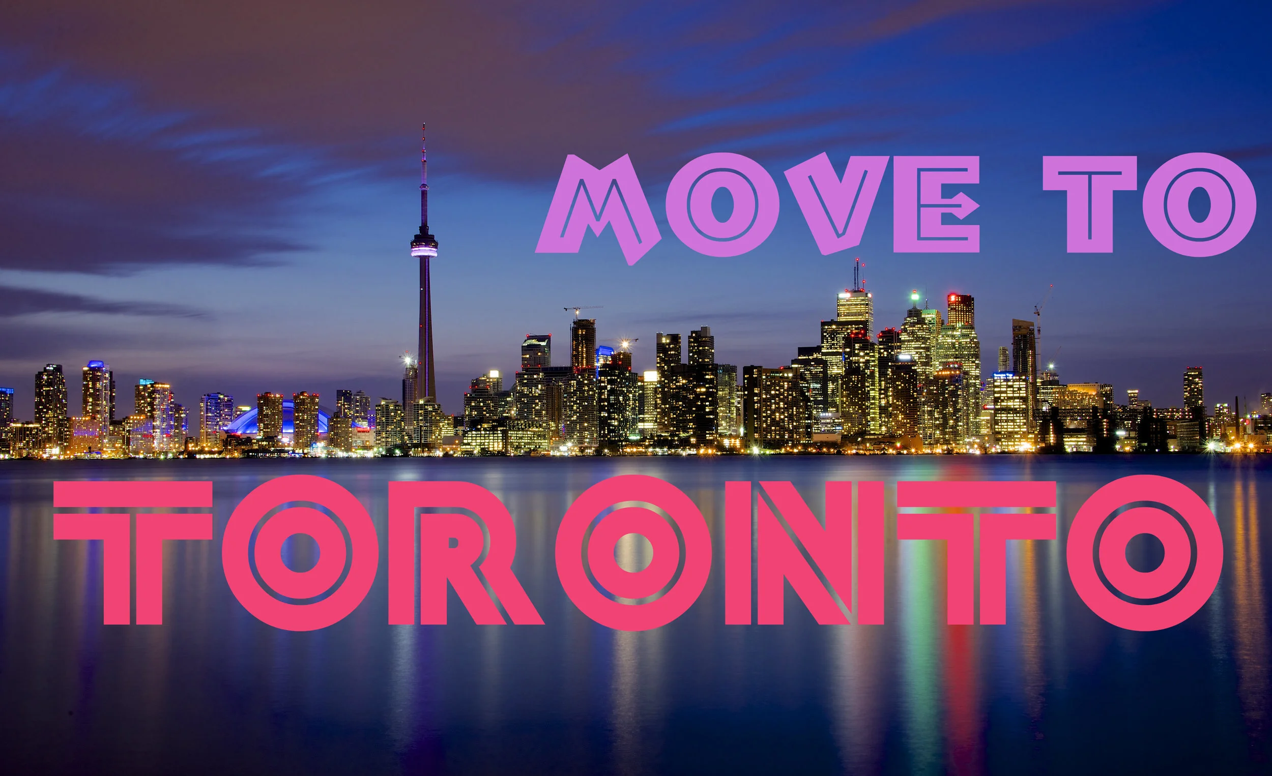 Move to Toronto