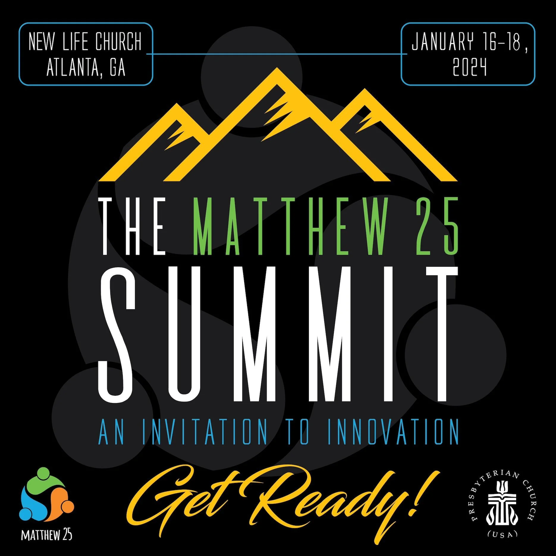 Matthew 25 Summit Overview