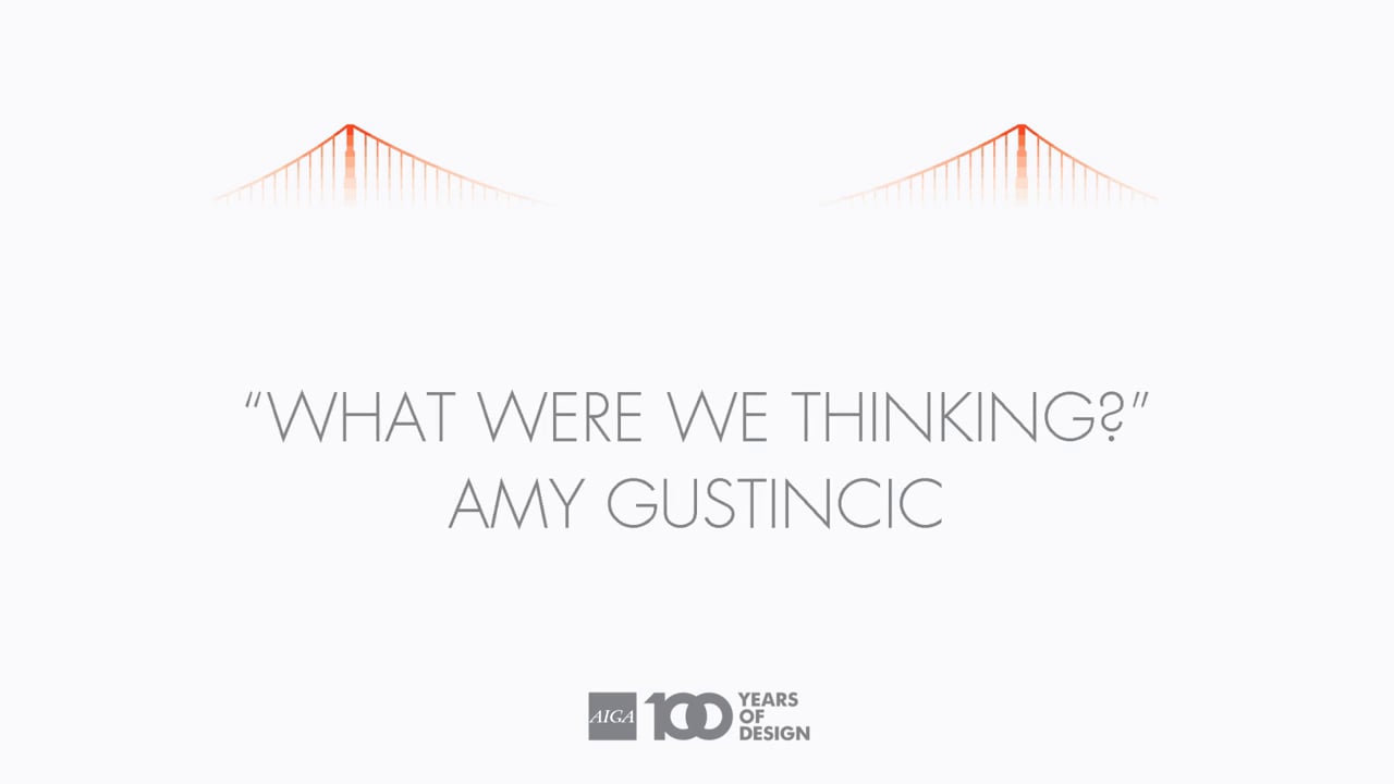 Amy Gustincic : : “What Were We Thinking?”
