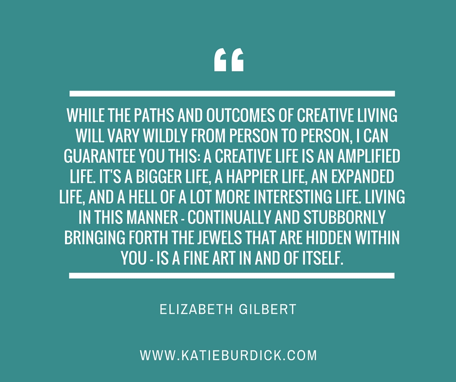 A sneak peek into Big Magic: Creative Living Beyond Fear.