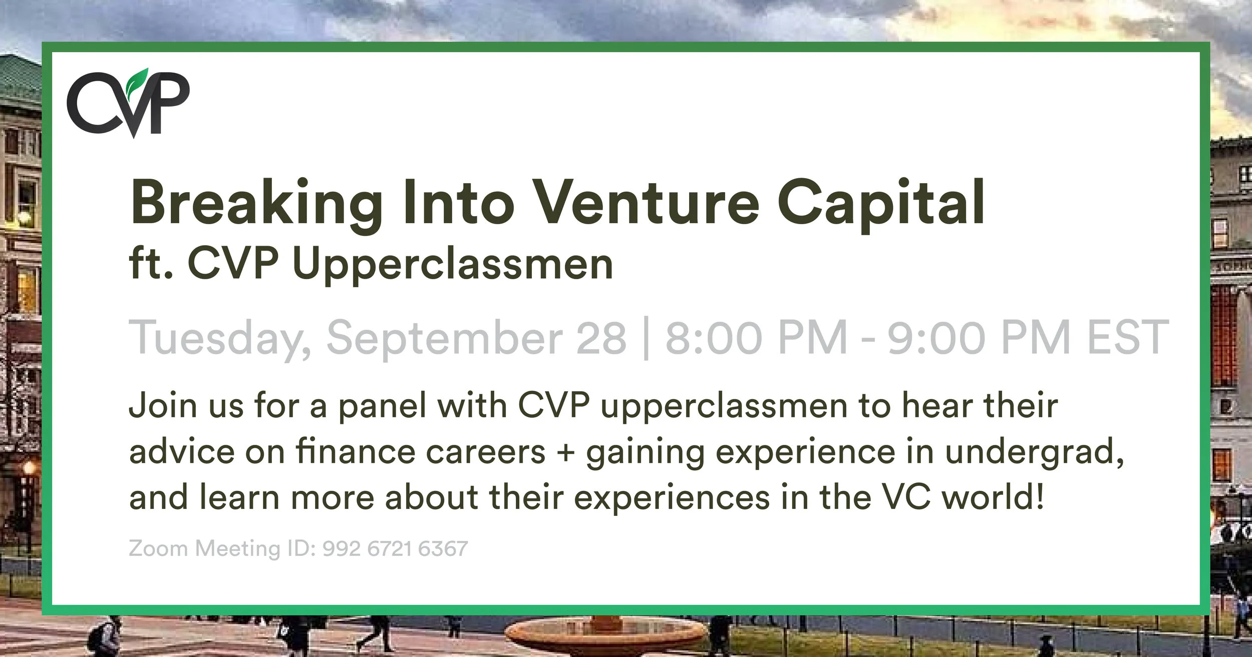 Breaking into Venture Capital (ft. CVP Upperclassmen)