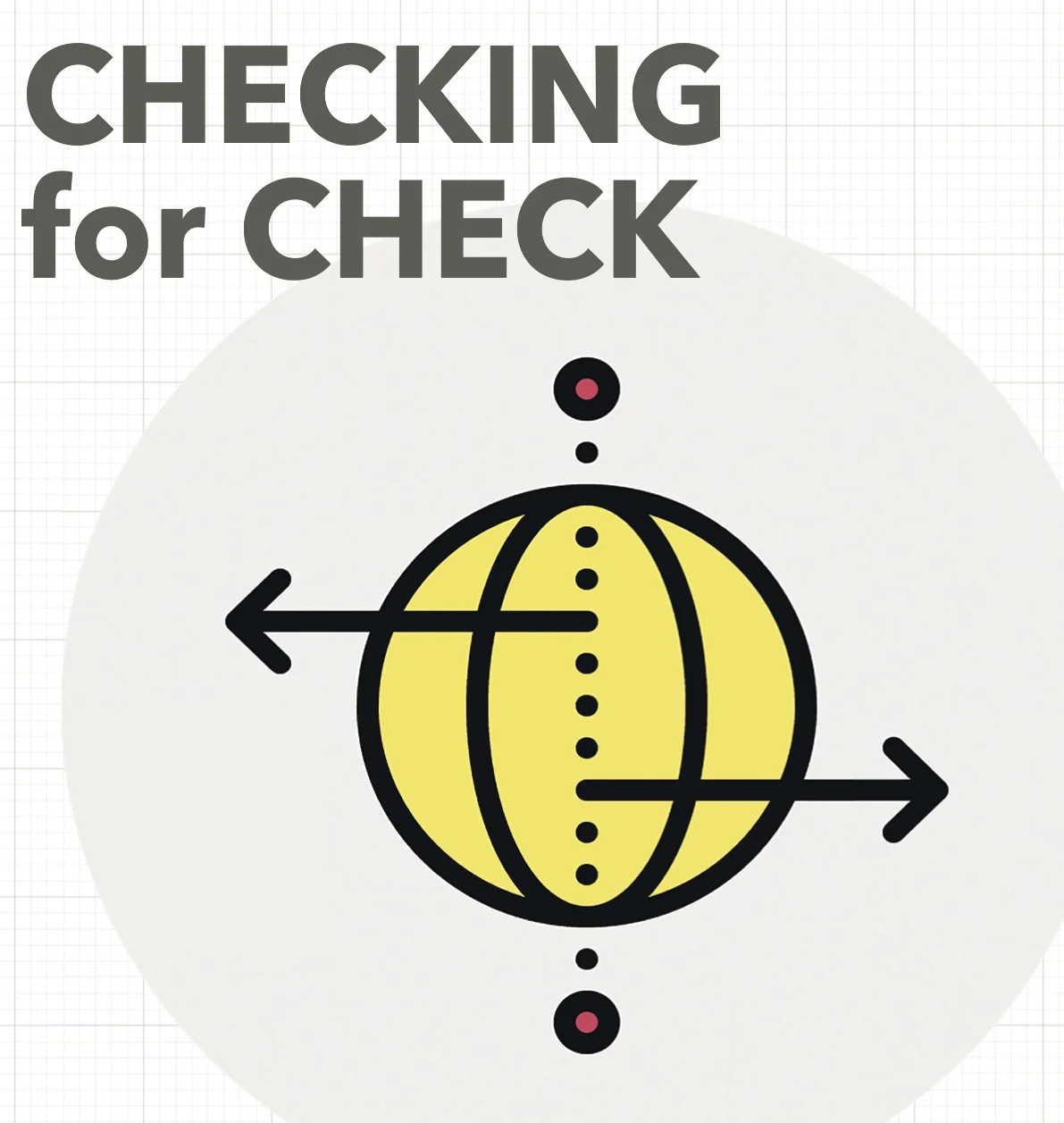 Technical Skills: Checking for Check