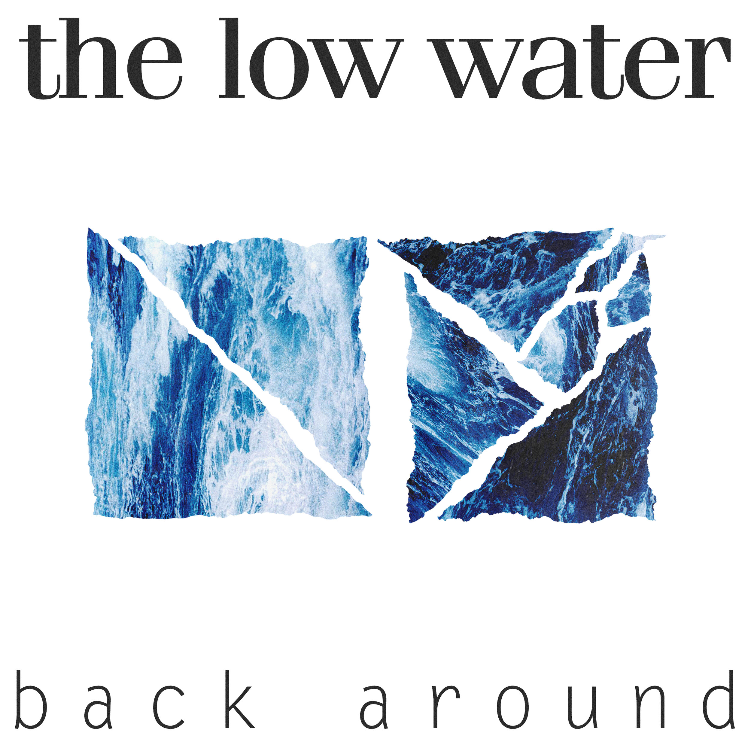 The Low Water - Back Around.jpg