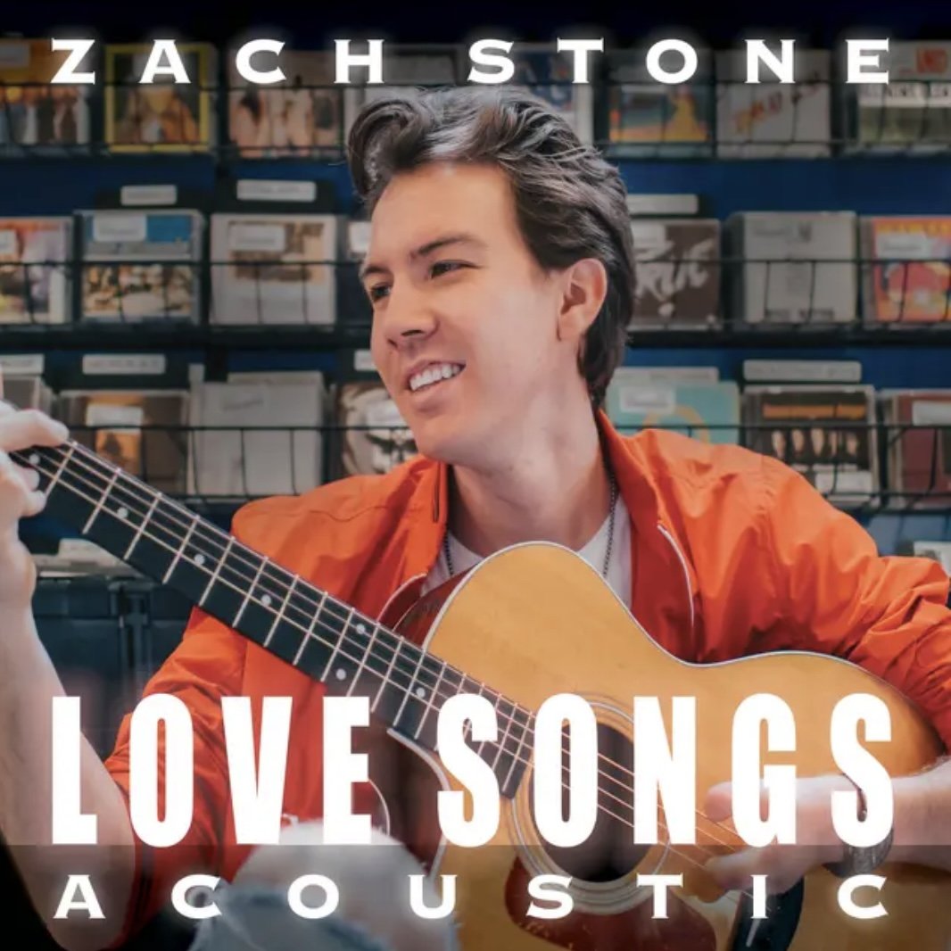  Love Songs (Acoustic) - Zach Stone 