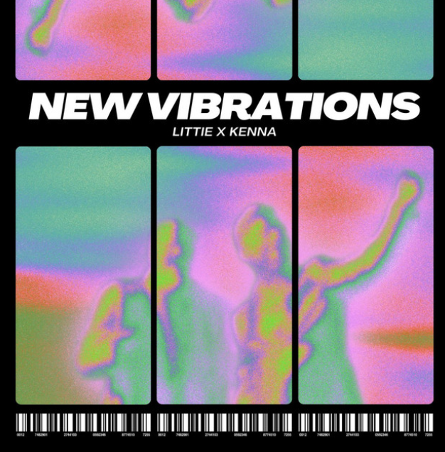  New Vibrations - LiTTiE x Kenna 