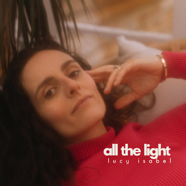  All The Light - Lucy Isabel 