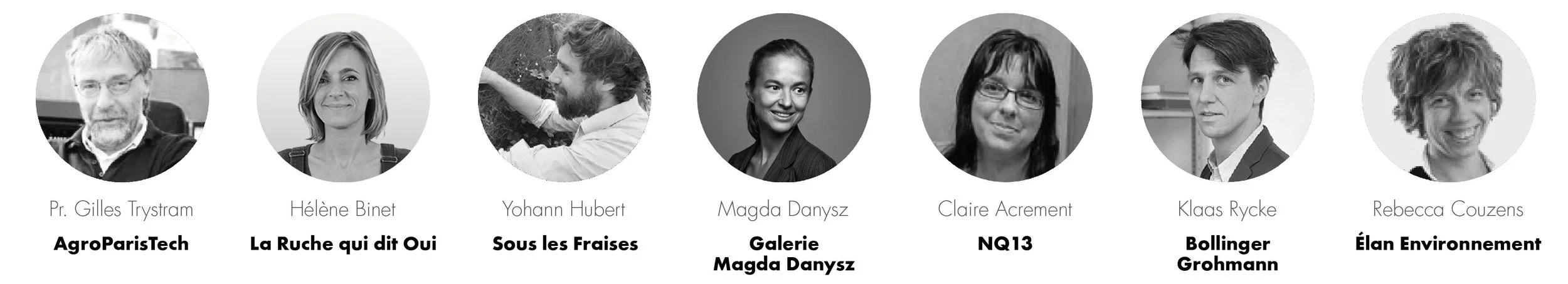 &nbsp; &nbsp; &nbsp; &nbsp; &nbsp; &nbsp; &nbsp; &nbsp; &nbsp; &nbsp; &nbsp; &nbsp;AgroParisTech / La Ruche Qui Dit Oui / Sous Les Fraises / La Galerie Madga Danysz / NQ 13 / Bollinger + Grohmann / Elan Environnement