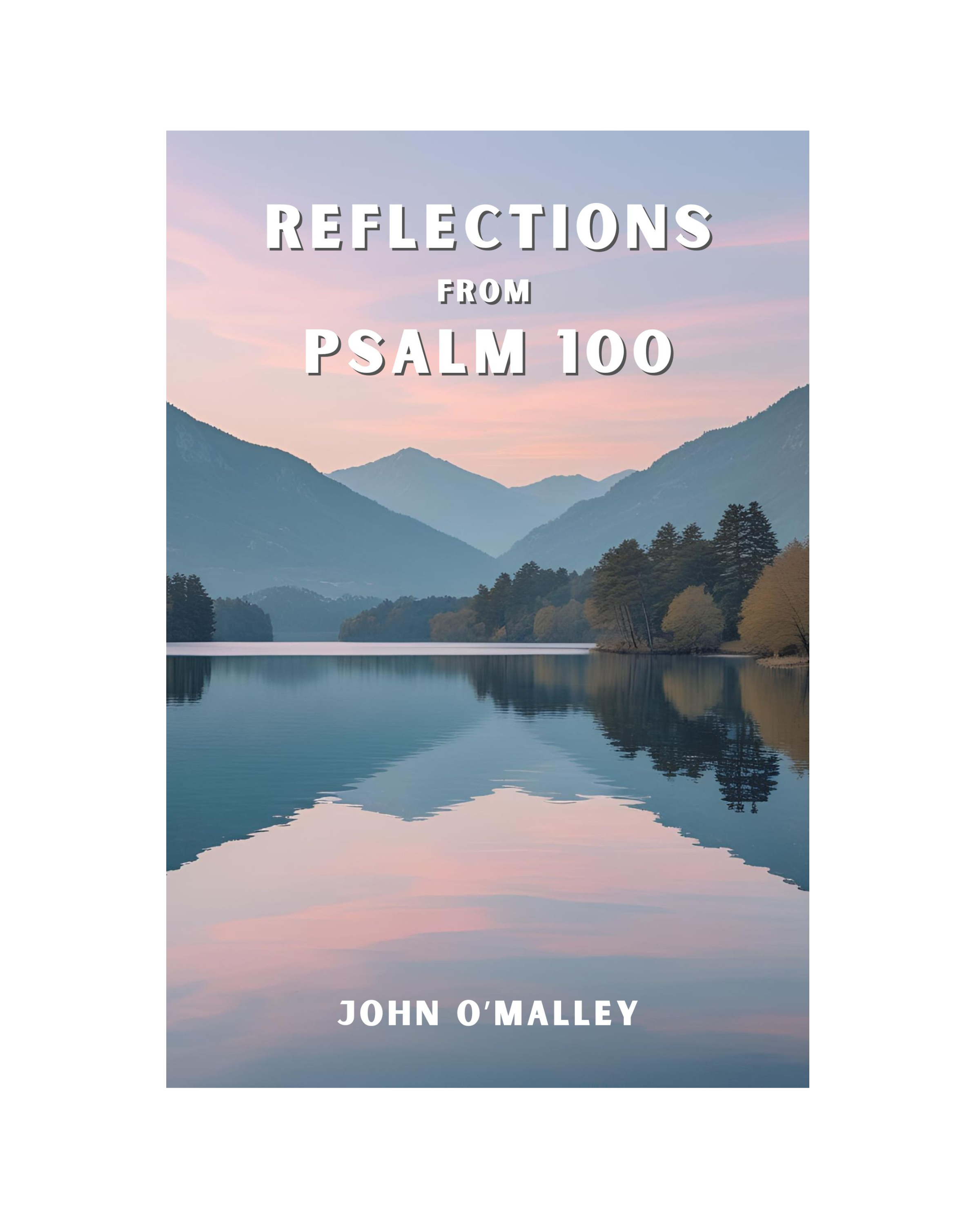 Digital Download: Reflections from Psalm 100