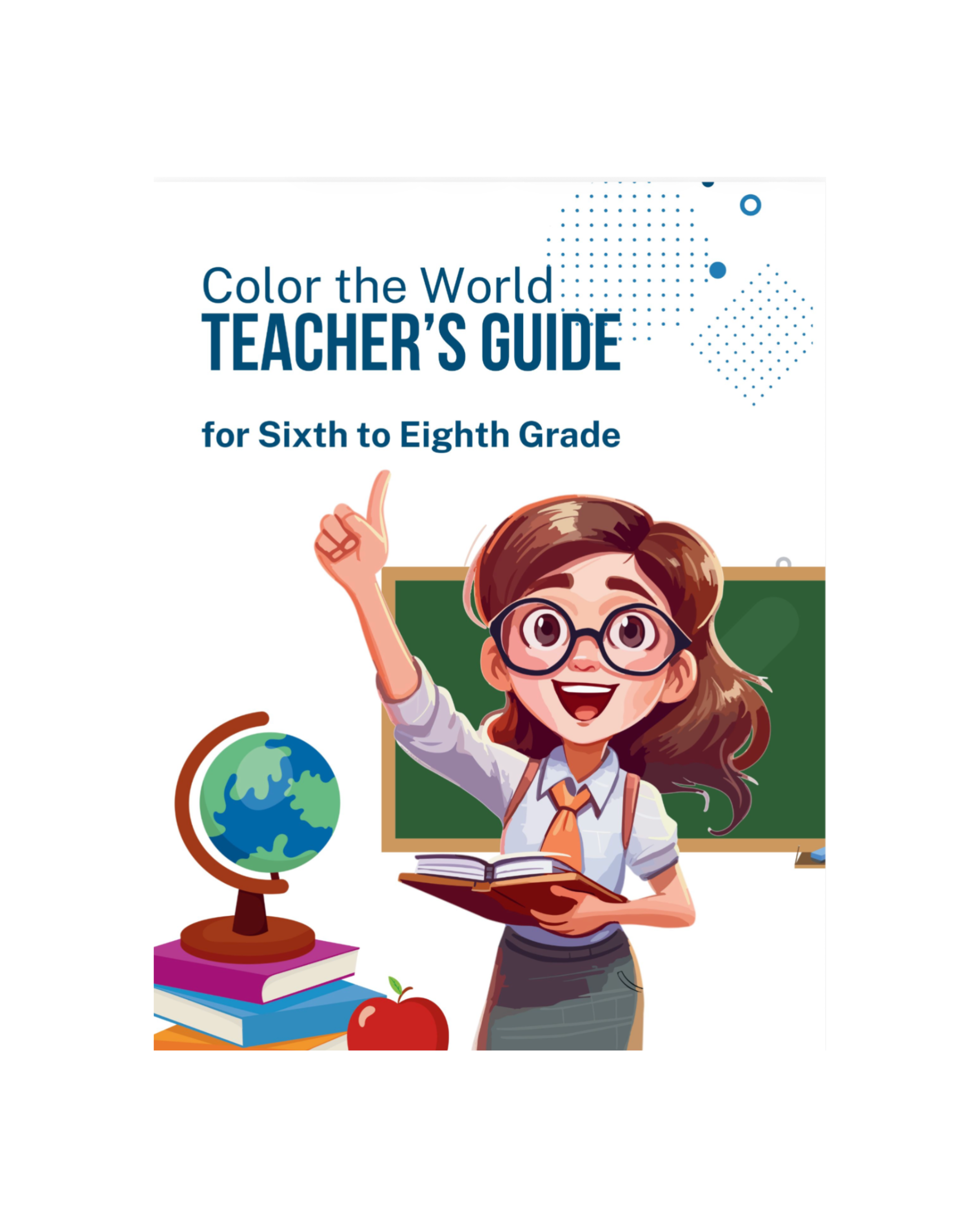 Digital Download: Color the World: Teacher's Guide Sixth to Eighth Grade