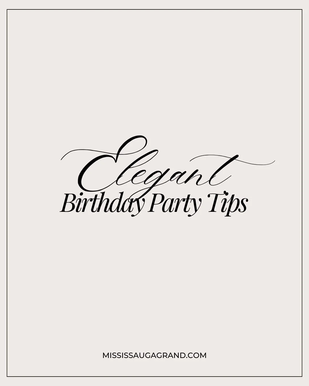 Elegant Birthday Party Tips.⁠
⁠
⁠
⁠
.⁠
.⁠
.⁠
.⁠
.⁠
.⁠
⁠
#weddingvenues #CorporateEvents #EventPlanning⁠
#mississaugavenues #MississaugaGrand