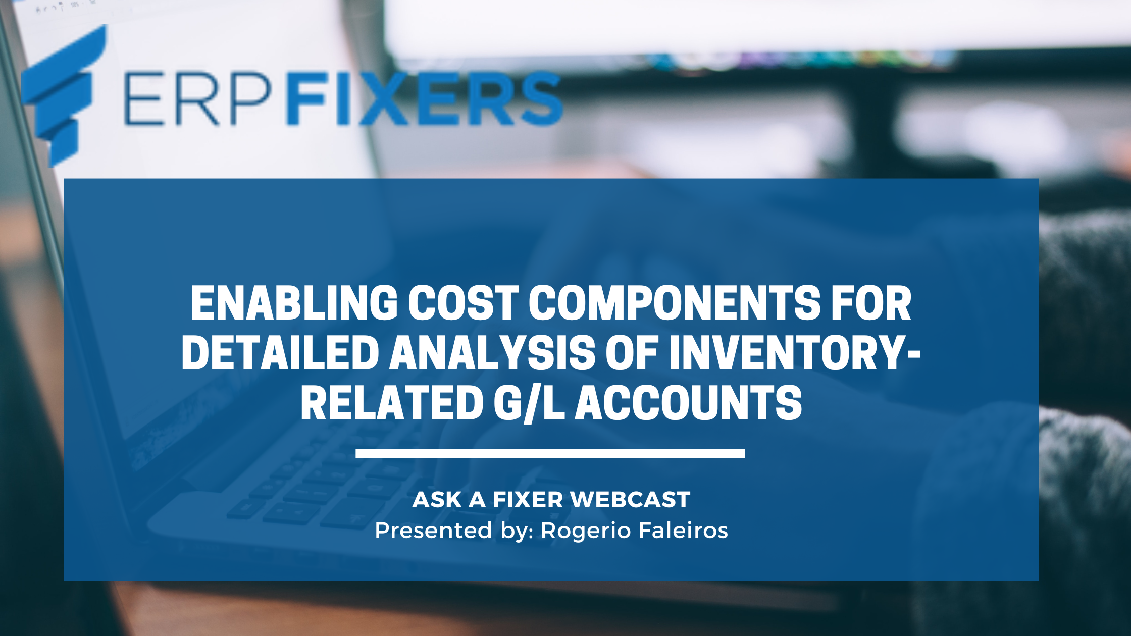 Enabling Cost Components for Detailed Analysis of InventoryRelated G/L