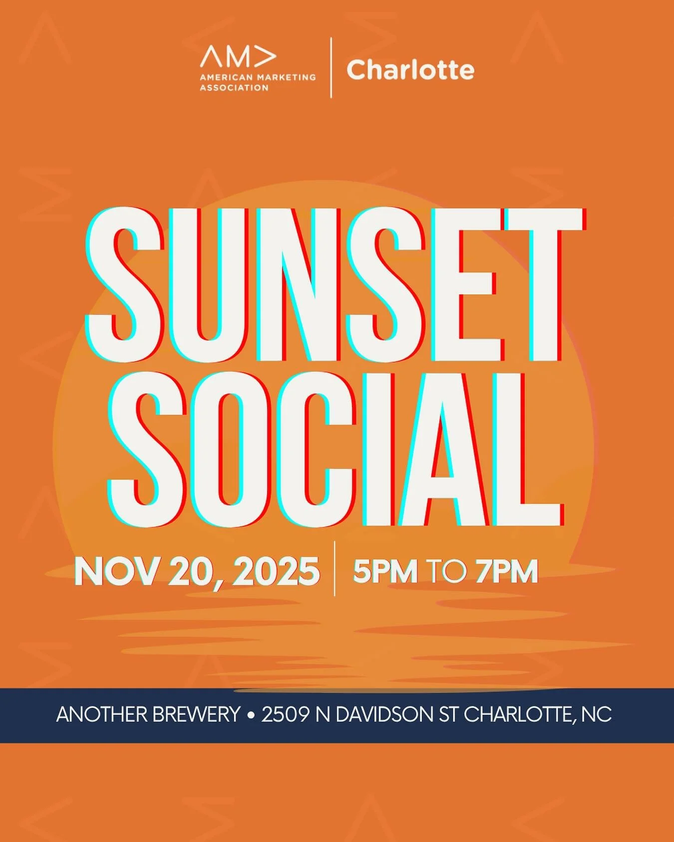 Meet your new favorite networking event!

Charlotte AMA&rsquo;s Sunset Social is the casual, end-of-day hang every marketer needs &mdash; great people, great vibes, great brews.

We&rsquo;re pulling up to @anotherbreweryclt on November 20th from 5&nd