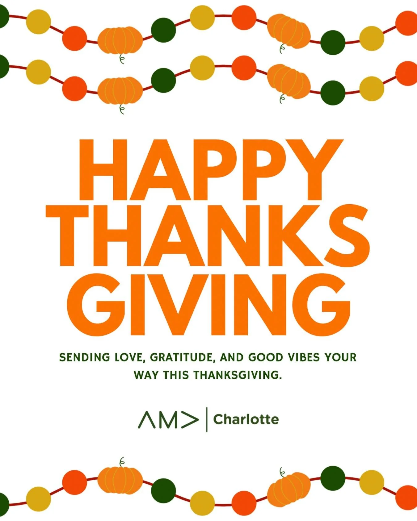 Happy Thanksgiving from all of us at AMA Charlotte! We&rsquo;re thankful for the Charlotte marketing community, the energy, ideas, and collaboration you bring all year long. Wishing you a warm and joyful holiday. 🧡