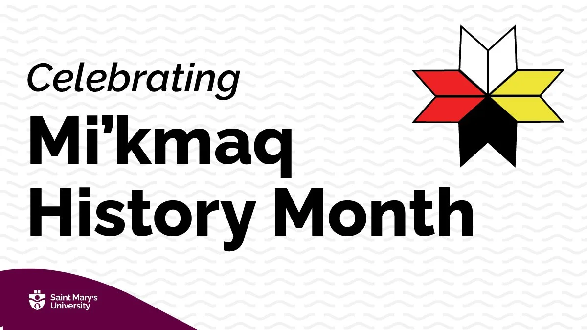 Celebrating Mi'kmaq History Month at Saint Mary's SMU News and Events