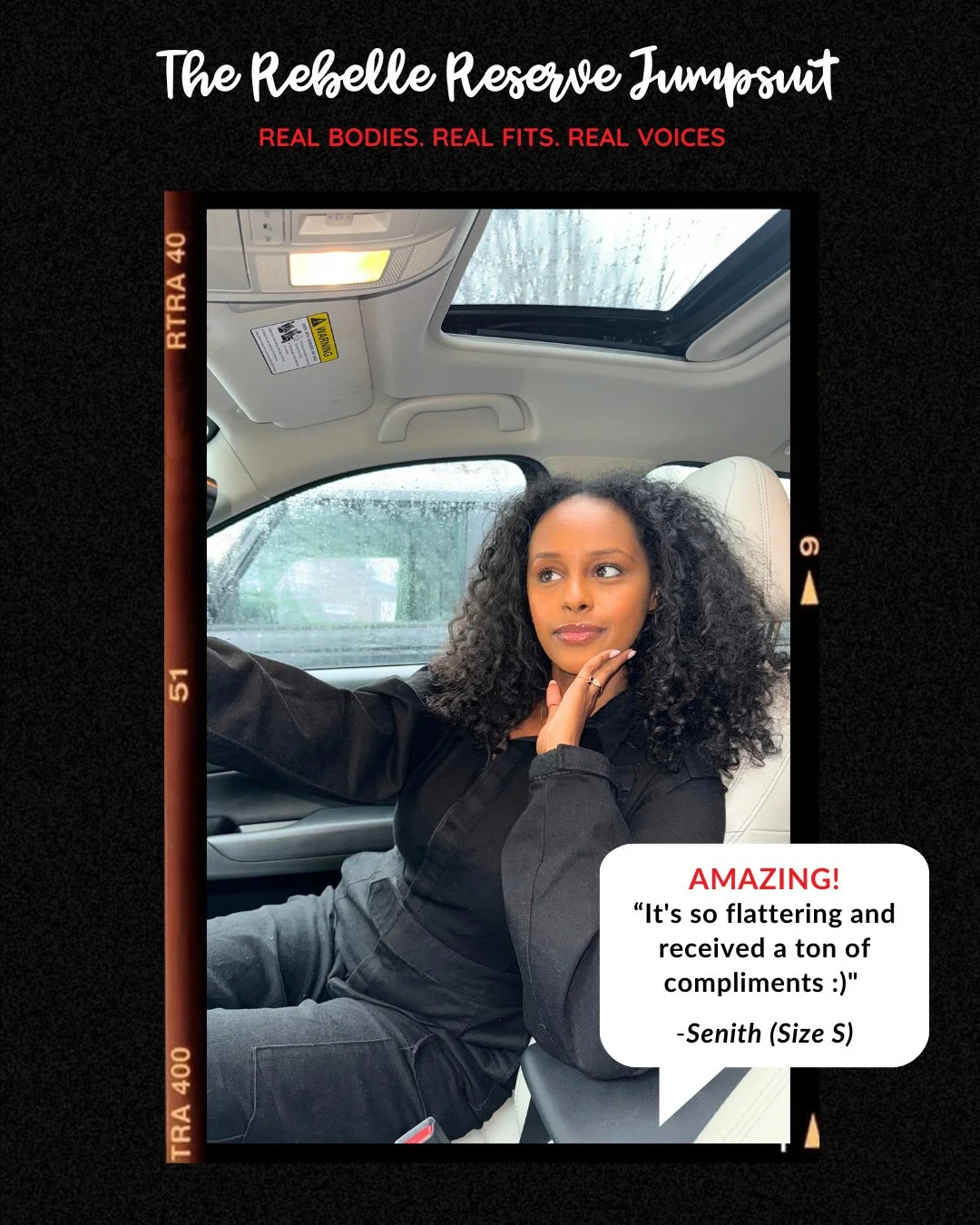 A woman with curly hair sitting in a car, looking out the window. There is a sunroof above her, and rain can be seen on the window. She is wearing a black outfit and has a speech bubble that says, 'AMAZING! It's so flattering and received a ton of compliments :) -Senith (Size S).'}