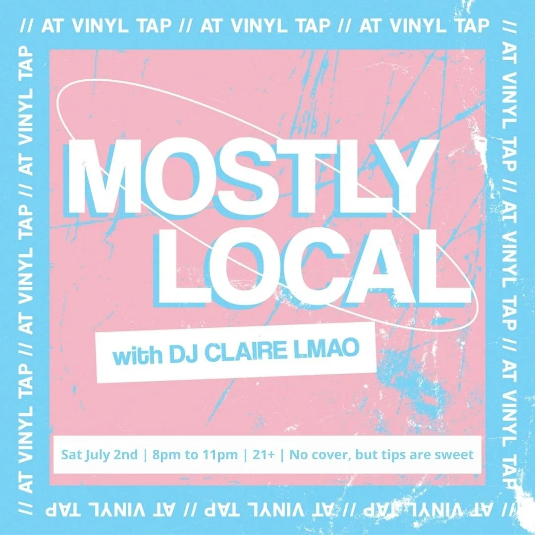 Mostly Local with DJ Claire LMAO