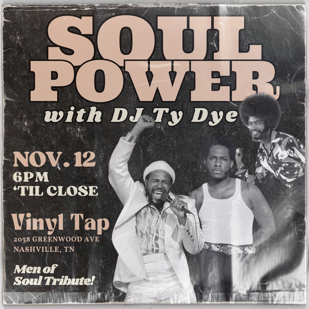Soul Power w/ DJ Tye Dye