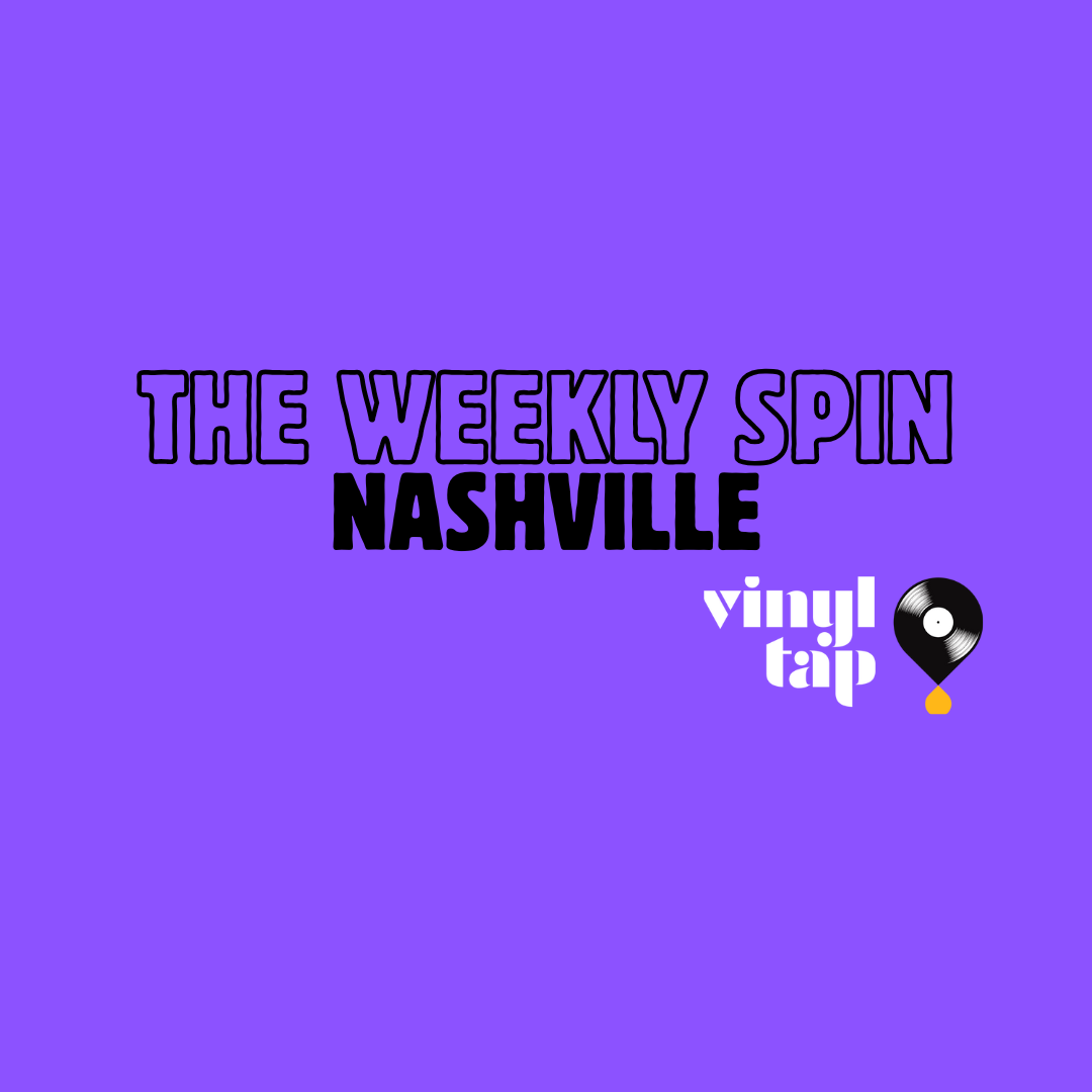 The Weekly Spin: Nashville