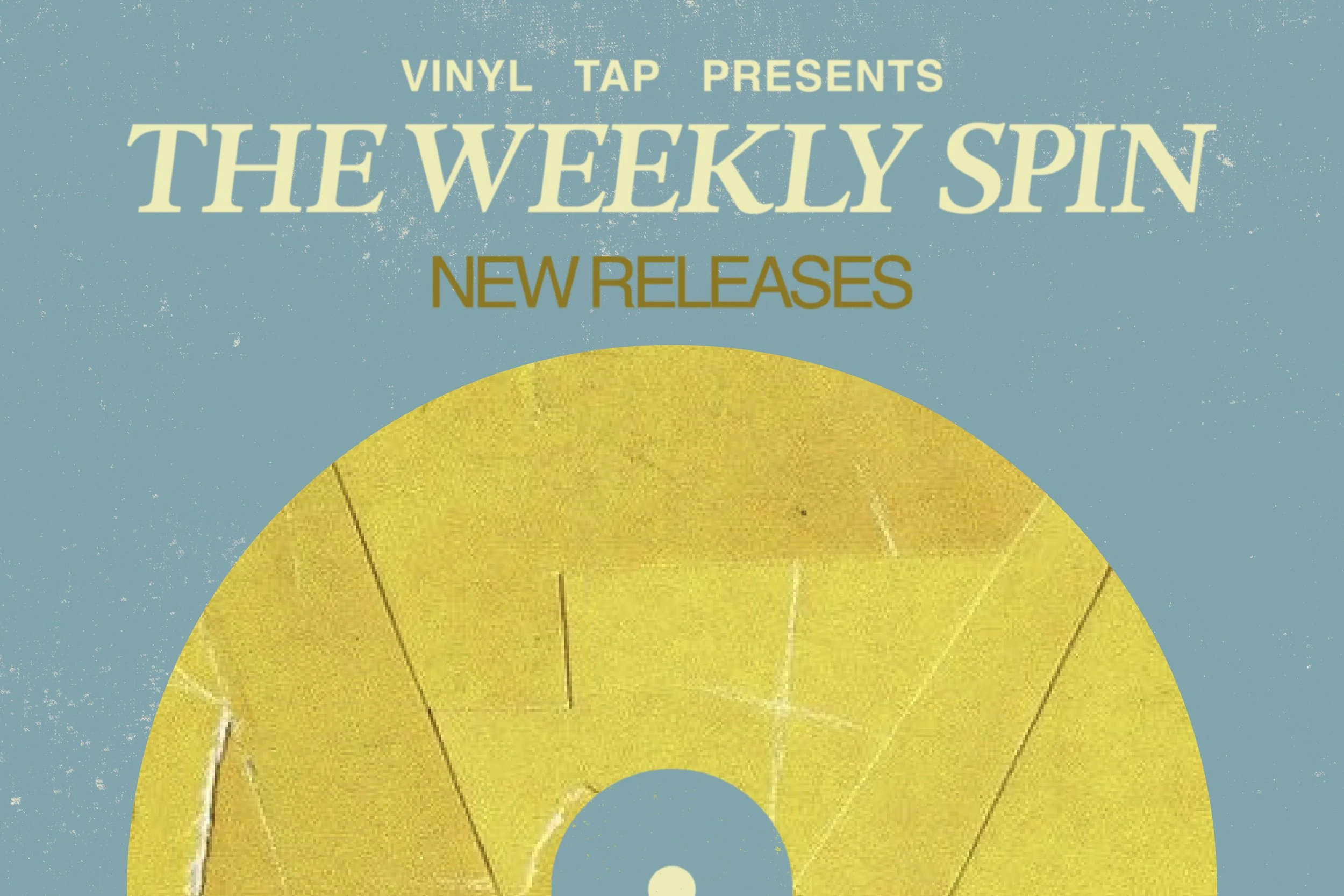 The Weekly Spin: New Releases
