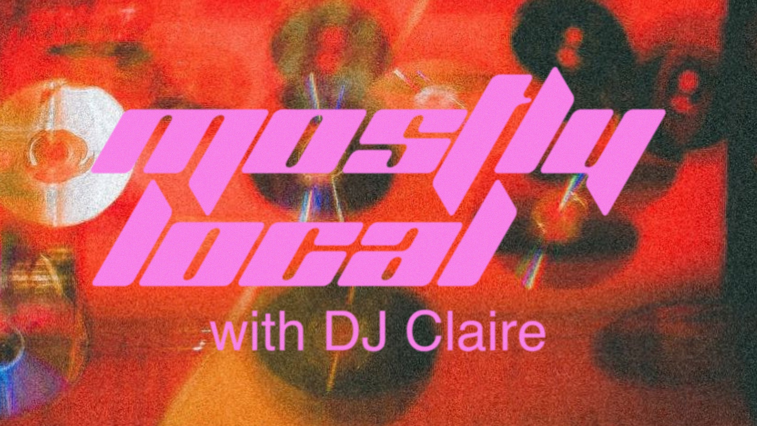 Mostly Local with DJ Claire