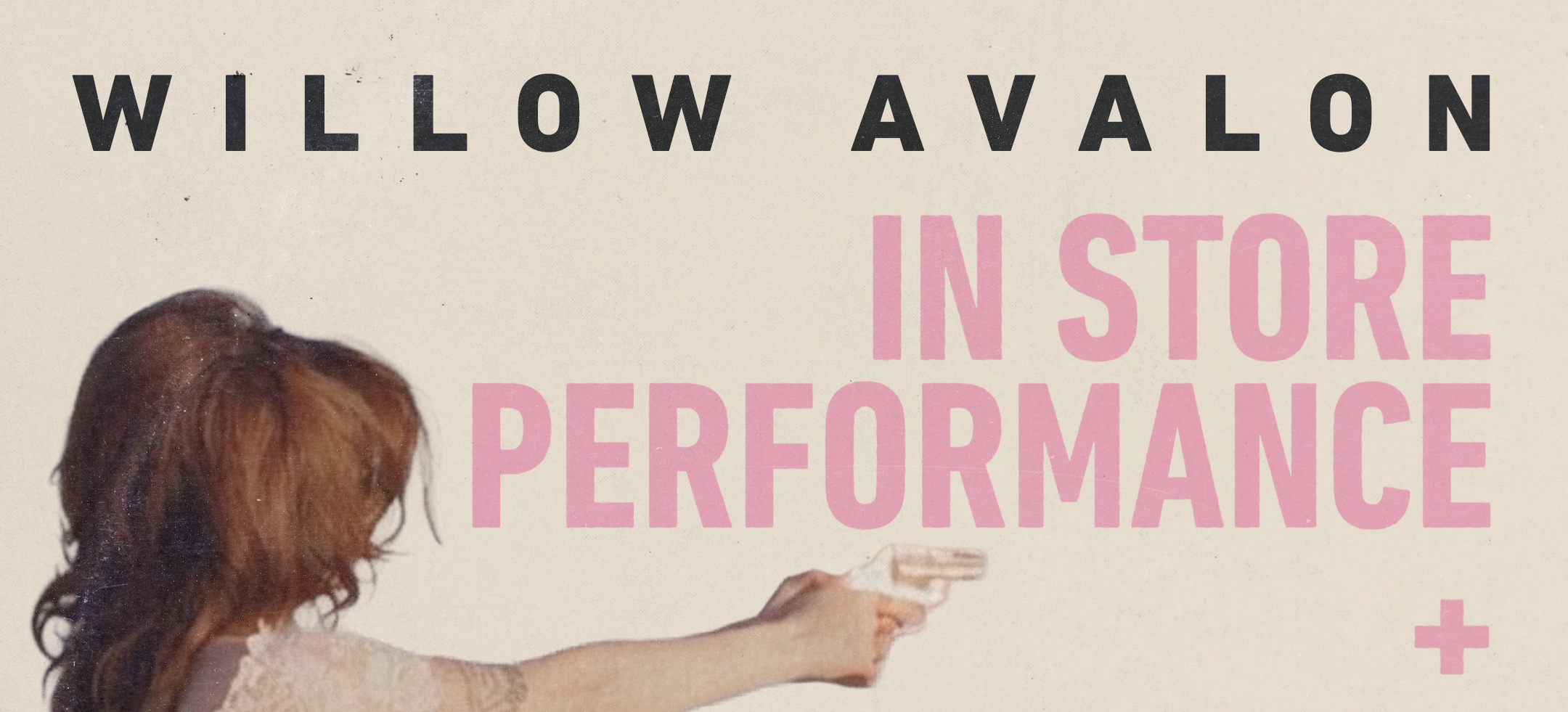 Willow Avalon In Store Performance and 'Pink Pocket Pistol' Album Signing
