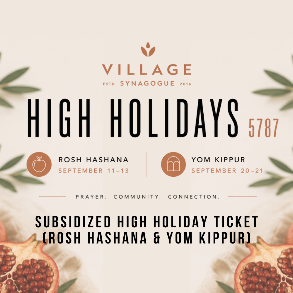Subsidized High Holiday Ticket (Rosh Hashana & Yom Kippur)