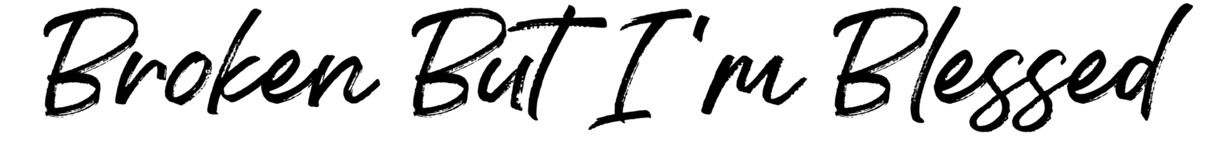 broken+but+i%27m+blessed.jpg