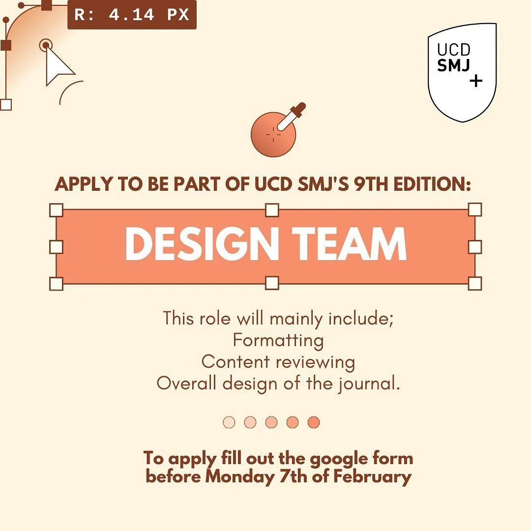 UCD SMJ is currently looking for some new members to join our design team for our 9th edition. There are no specific requirements for this role. We're just looking for someone enthusiastic, however basic IT skills would be helpful.

This role will ma