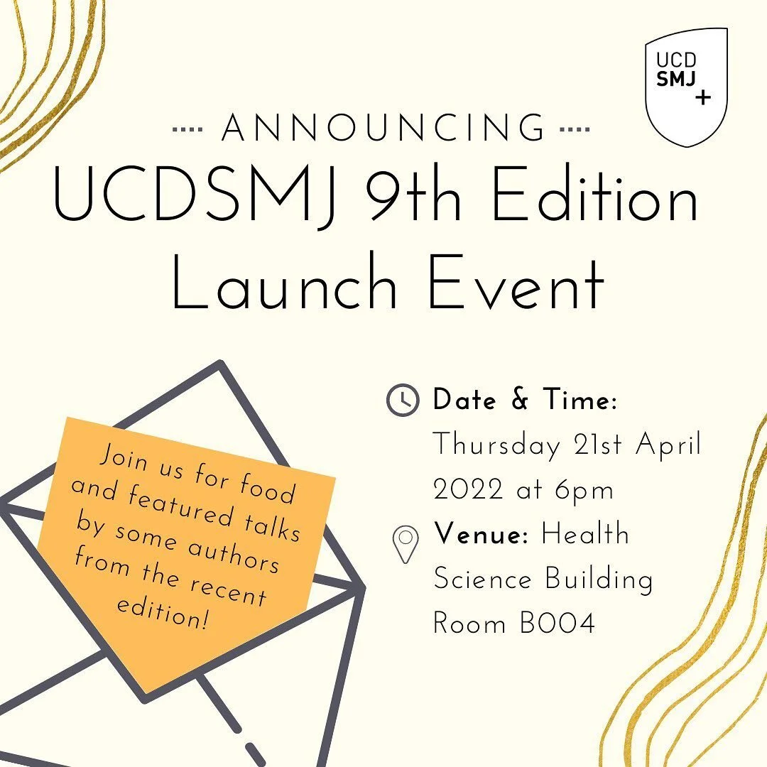 The UCDsmj 9th Edition Launch event is finally upon us! 🙌

The event will take place in the Health Science Building room B004 on Thursday the 21st of April at 6pm.

The registration link is in the Bio, an event not to be missed!📚