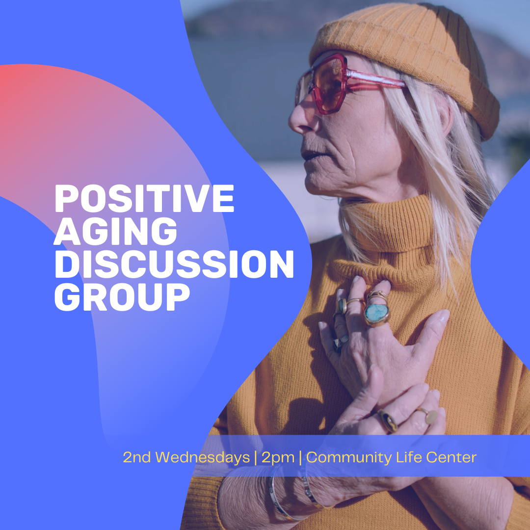 Positive Aging Discussion Group
