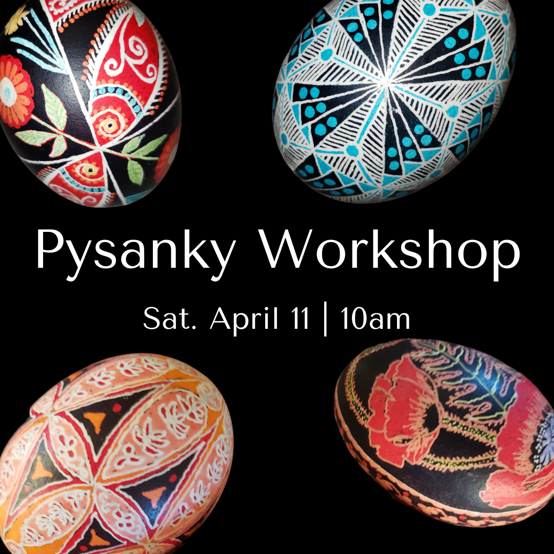 Pysanky Workshop