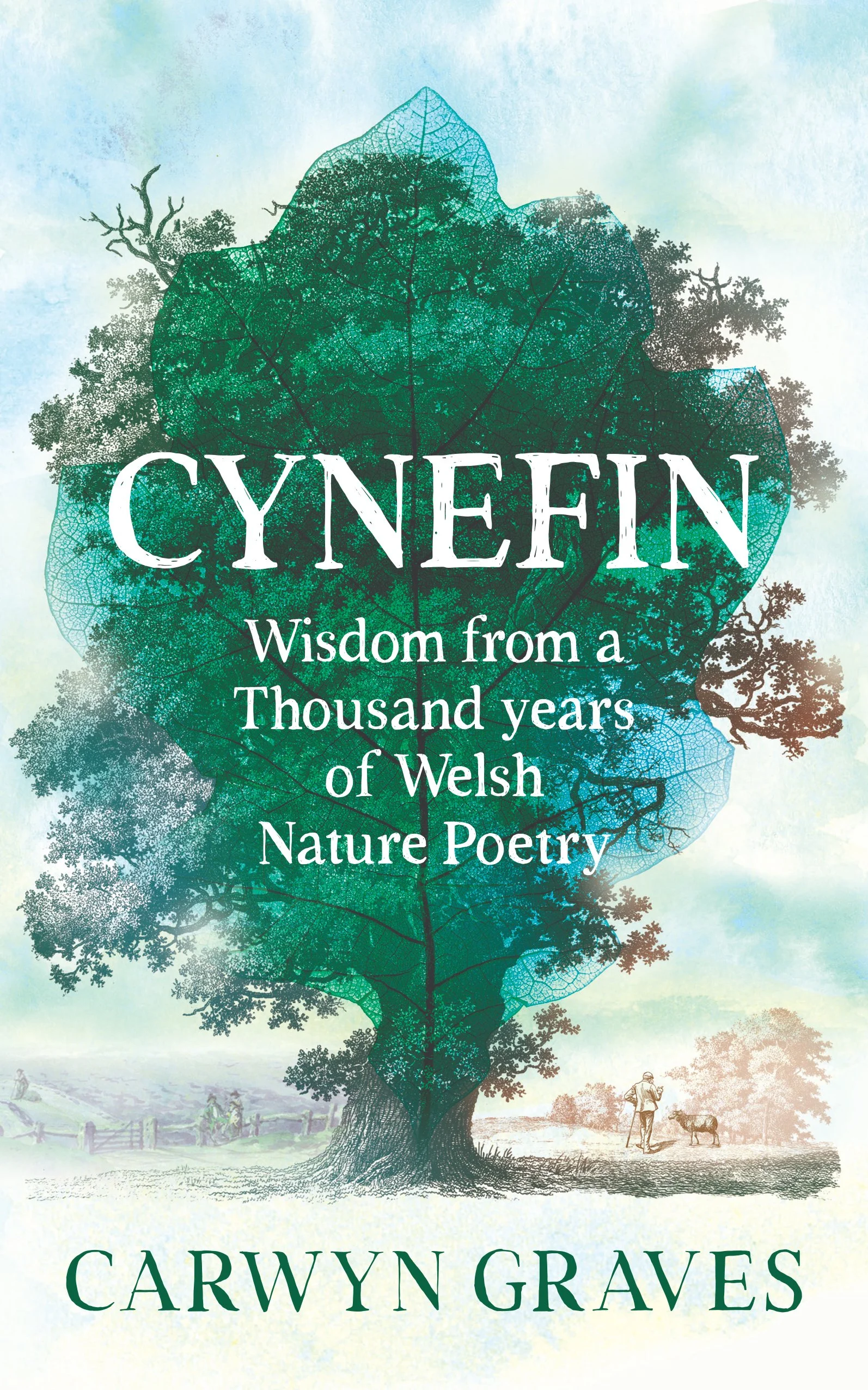 Cynefin: Wisdom from a Thousand Years of Welsh Nature Poetry with author Carwyn Graves