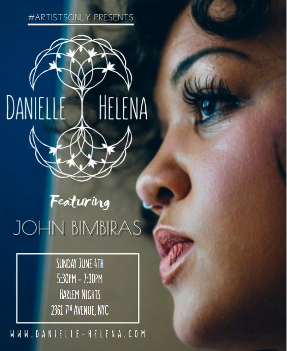 #ARTISTSONLY PRESENTS: DANIELLE HELENA FEAT. JOHN BIMBIRAS