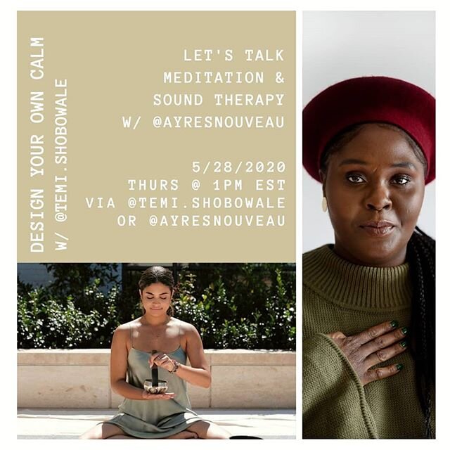 TOMORROW THURSDAY MAY 28TH @ 1PM EASTERN TIME ON www.INSTAGRAM.COM/TEMI.SHOBOWALE
&mdash;
We will be chatting about meditation and sound therapy w/ @ayresnouveau

Tune in to get the details on 5/28 at 1pm EST on @temi.shobowale IG LIVE.
&mdash;
#soul