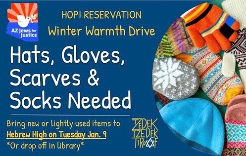 ✨Winter Warmth Drive✨Hebrew High is partnering with @az_jews_for_justice and collecting winter items for the Hopi Reservation! Bring new or lightly used items Tuesday night for our Miniseries learning event! #jewishteens #jewishphoenix #jewishphoenix