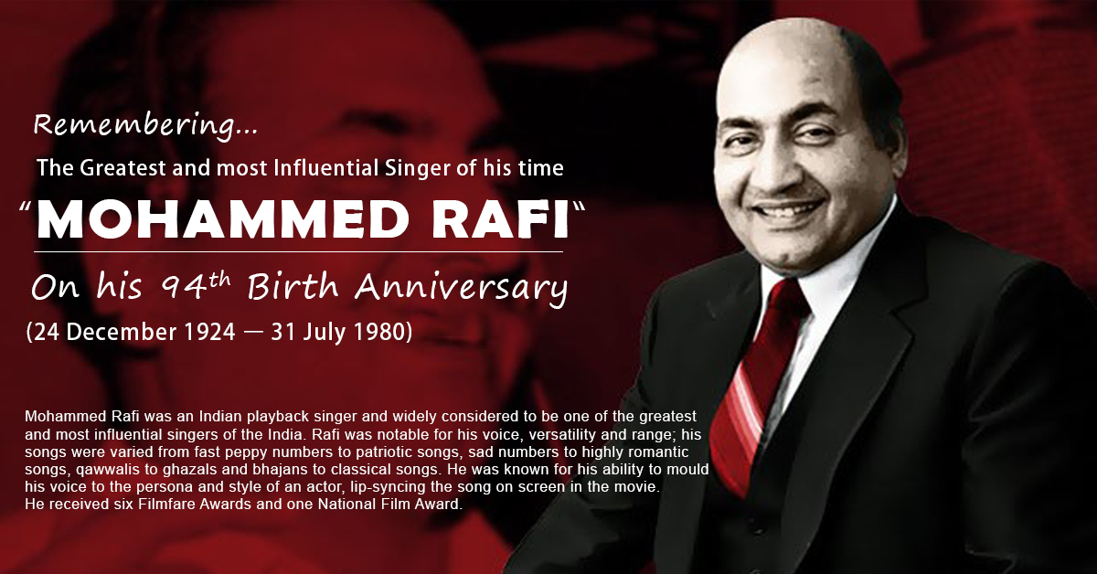 MOHAMMED RAFI (24th Dec 1924 - 31st July 1980)