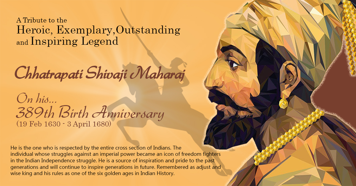 CHHATRAPATI SHIVAJI MAHARAJ (19th Feb 1630 - 3rd Apr 1680)