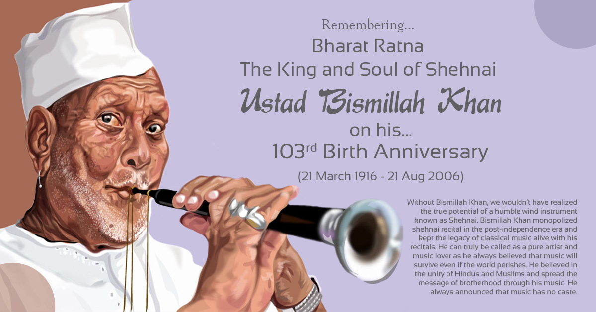 USTAD BISMILLAH KHAN (21st Mar 1916 - 21st Aug 2006)