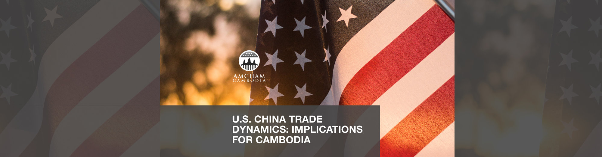 U.S. China Trade Dynamics: Implications for Cambodia