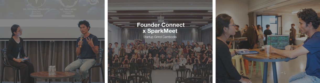 Founder Connect x SparkMeet ft. Startup Grind Cambodia