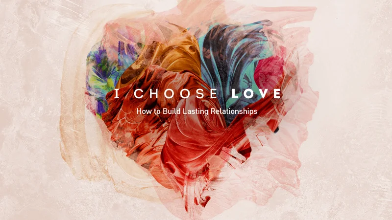 I Choose Love