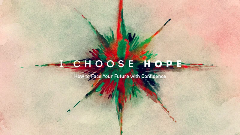 I Choose Hope