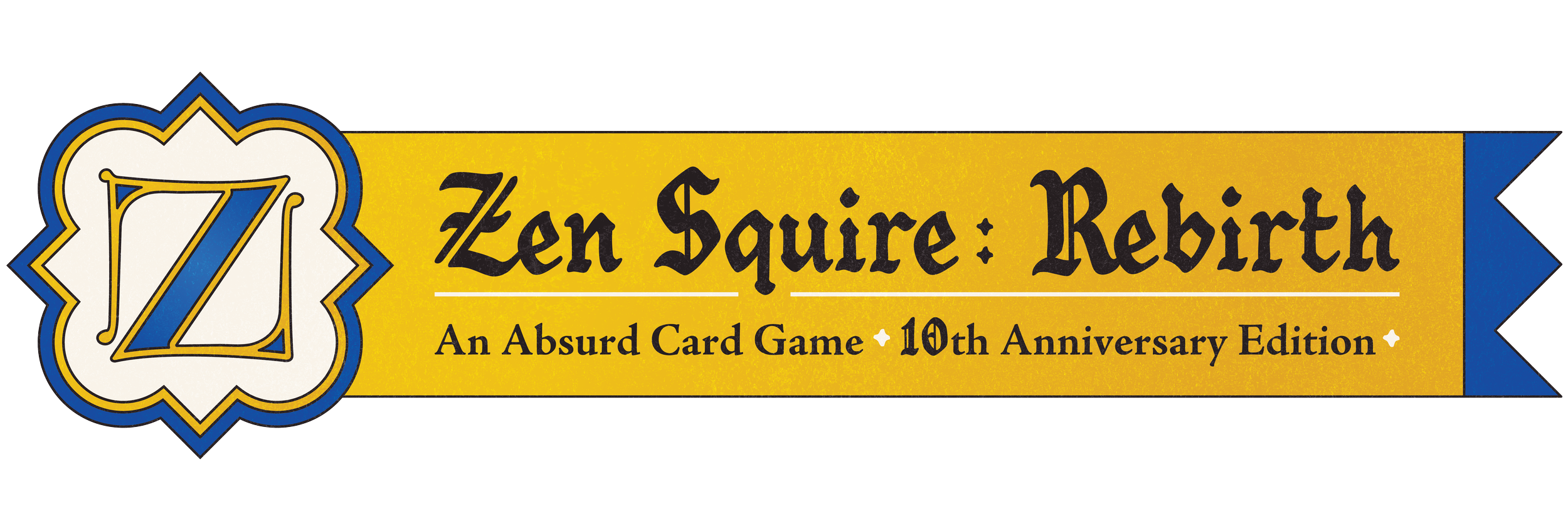 Zen Squire: Rebirth. An Absurd Card Game 10th Anniversary Edition.