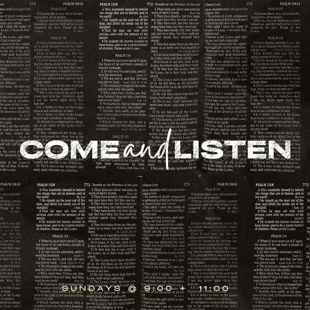 Join us Sunday as we continue our Come + Listen series in Esther. We'll see you at 9:00 or 11:00!